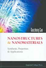 Nanostructures and Nanomaterials: Synthesis, Properties and Applications