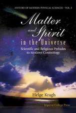 Matter and Spirit in the Universe