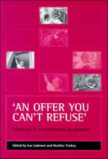 ′An offer you can′t refuse′ – Workfare in international perspective