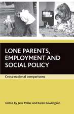 Lone parents, employment and social policy – Cross –national comparisons