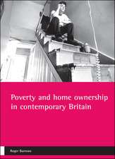 Poverty and home ownership in contemporary Britain