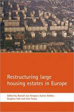 Restructuring large housing estates in Europe: Restructuring and resistance inside the welfare industry