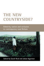 The new countryside? – Ethnicity, nation and exclu sion in contemporary rural Britain