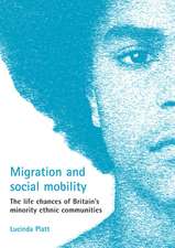 Migration and social mobility – The life chances of Britain′s minority ethnic communities