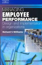 Managing Employee Performance: Design and Implementation in Organizations