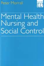 Mental Health Nursing and Social Control