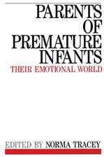 Parents of Premature Infants – Their Emotional World