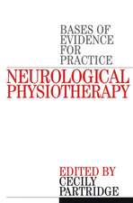 Neurological Physiotherapy: Evidence Based Case Reports