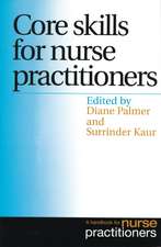 Core Skills for Nurse Practitioners – A Handbook for Nurse Practitioners