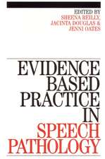 Evidence–Based Practice in Speech Pathology