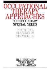 Occupational Therapy Approaches for Secondary Special Needs