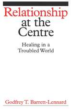 Relationship at the Centre – Healing in a Troubled World