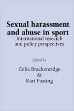 Sexual Harassment and Abuse in Sport: International Research and Policy Perspectives