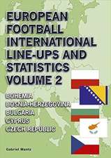 Mantz, G: European Football International Line-Ups and Stati