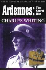 ARDENNES: THE SECRET WAR