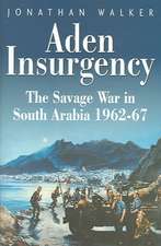 Walker, J: Aden Insurgency