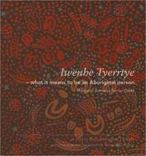 Iwenhe Tyerrtye: What It Means to Be an Aboriginal Person