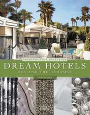 Dream Hotels USA & The Bahamas: Architectural Hideaways