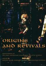 Origins and Revivals: Proceedings of the First Australian Conference of Celtic Studies