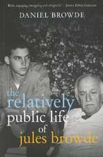 Relatively Public Life of Jules Browde