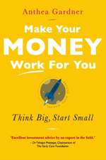 MAKE YOUR MONEY WORK FOR YOU