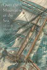 Over the Mountains of the Sea: Life on the Migrant Ships 1870-1885