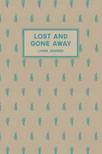 Lost and Gone Away