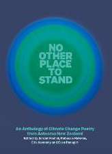 No Other Place to Stand: An Anthology of Climate Change Poetry from Aotearoa New Zealand