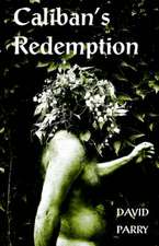 Caliban's Redemption