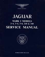 Jaguar Mk2 243438l Wsm REV/E: Operating, Maintenance and Service Handbook