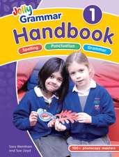 The Grammar 1 Handbook: a Handbook for Teaching Grammar and Spelling. Copii de la 8 ani