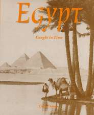 Egypt: Caught in Time