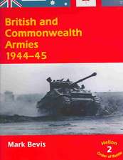 British and Commonwealth Armies 1944-45