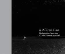 A Different Time: The Expedition Photopgraphs of Herbert Basedow 1903-1928