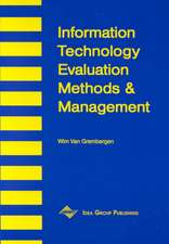 Information Technology Evaluation Methods and Management