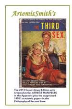 Artemissmith's the Third Sex: Living Triumphantly Every Day