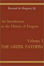 An Introduction to the History of Exegesis, Vol – Greek Fathers