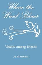 Where the Wind Blows - Vitality Among Friends