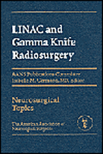 LINAC and Gamma Knife Radiosurgery