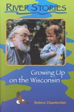 River Stories: Growing Up on the Wisconsin