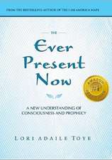 The Ever Present Now