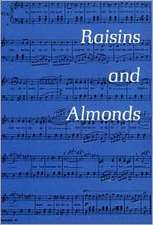 Raisins and Almonds