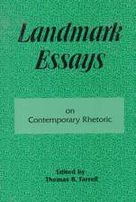 Landmark Essays on Contemporary Rhetoric: Volume 15