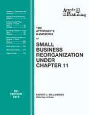 The Attorney's Handbook on Small Business Reorganization Under Chapter 11