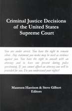 Criminal Justice Decisions of the United States Supreme Court: Word for Word