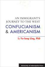 An Immigrant's Journey to the West: Confucianism & Americanism