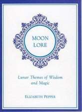 Moon Lore: Lunnar Tales of Wisdom and Magic