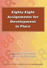 Eighty-Eight Assignments for Development in Place: A Practical Guide for Team Leaders and Members