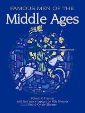 Famous Men of the Middle Ages