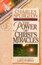 The Power of Christ's Miracles